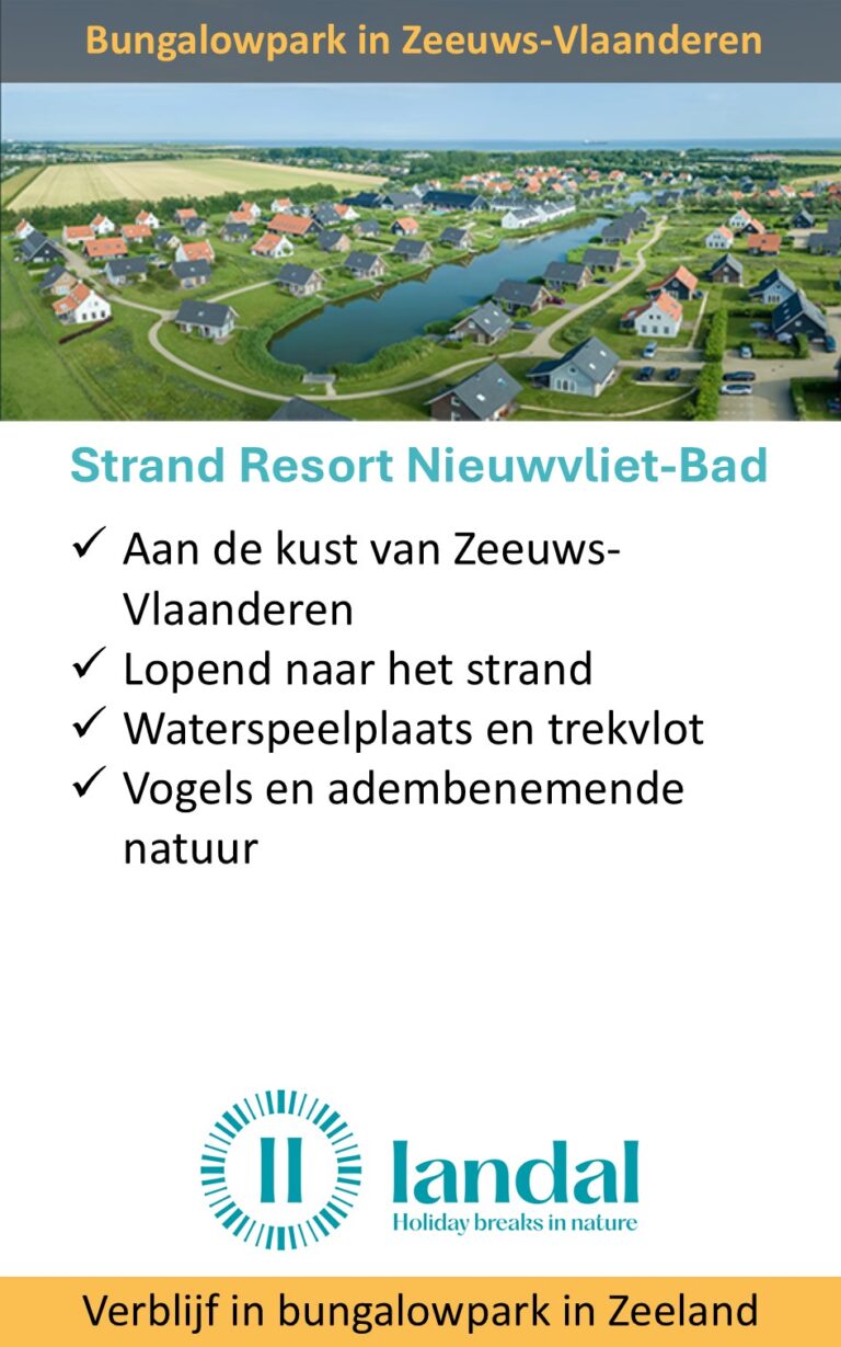 Landal – Nederland – Zeeuws-Vlaanderen – Nieuwvliet-Bad – Resort