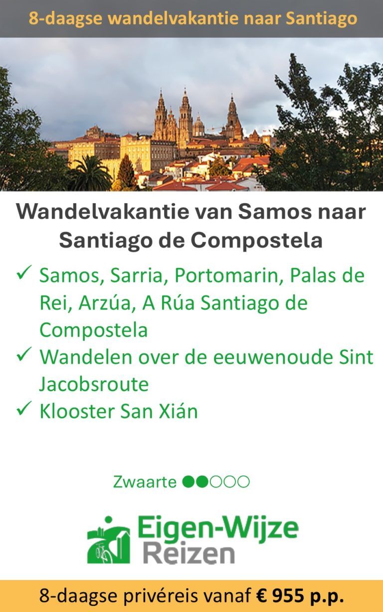 Eigen-Wijze Reizen – Spanje – wandelvakantie – Samos naar Santiago de Compostela
