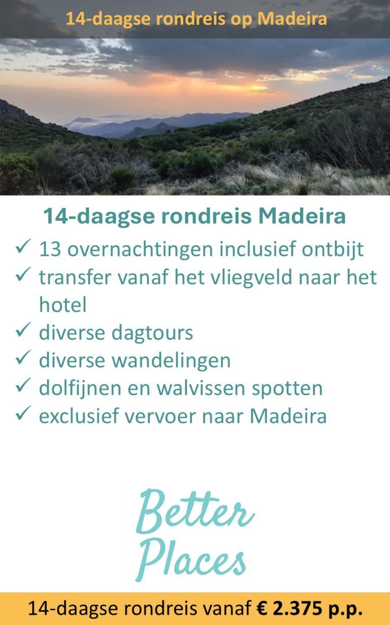 Better Places – Portugal – Madeira – rondreis – 14 dagen