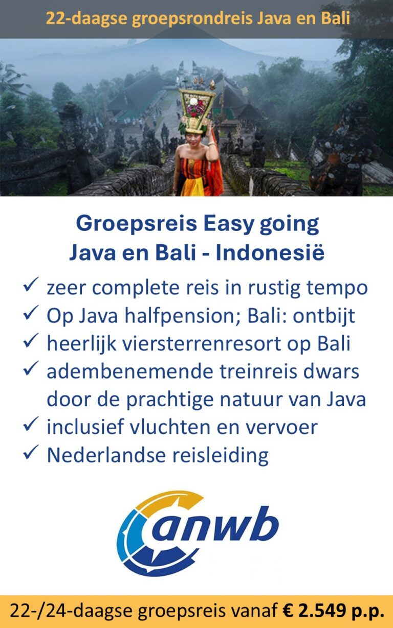 ANWB – Indonesië – groepsrondreis – 22 dagen – Java en Bali