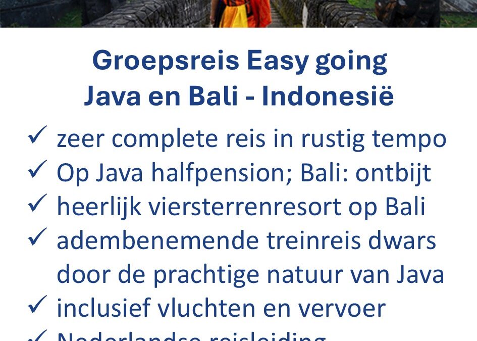 ANWB – Indonesië – groepsrondreis – 22 dagen – Java en Bali