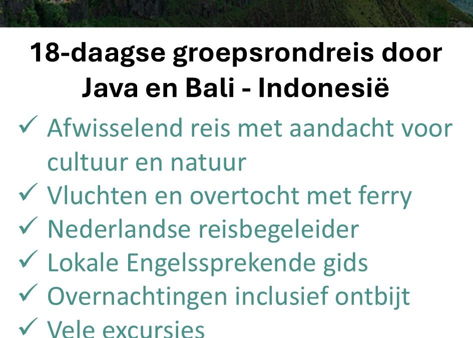 Djoser – Indonesië – groepsrondreis – 18 dagen – Java en Bali