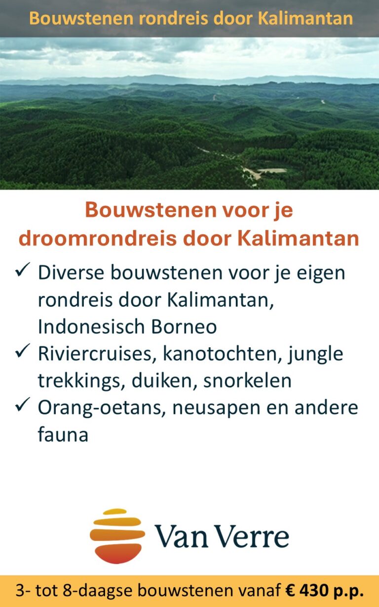 Van Verre Reizen – Indonesie – bouwstenen rondreis Kalimantan