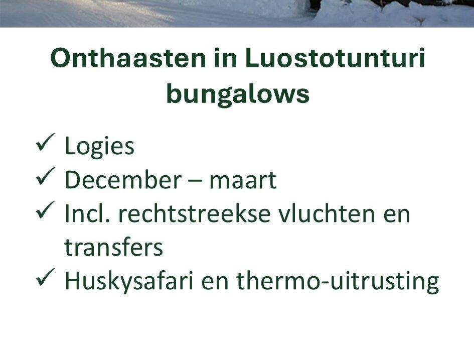 Voigt Travel – Finland – sneeuwvakantie – Luosto – Fins Lapland