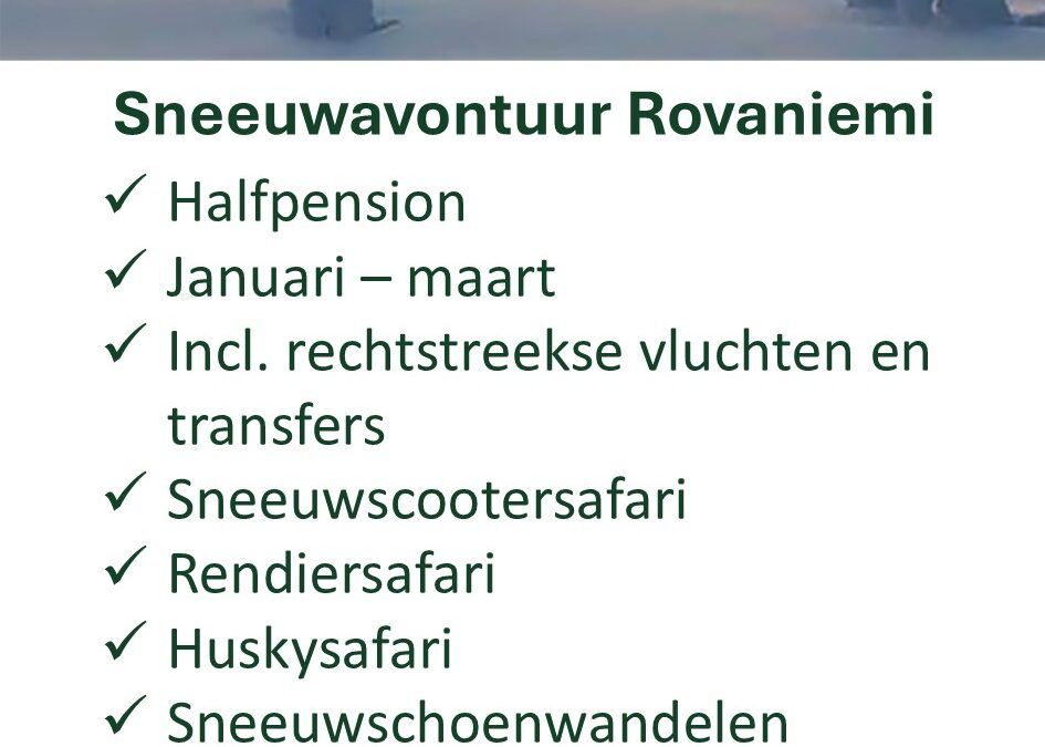 Voigt Travel – Finland – sneeuwvakantie – Rovaniemi – Fins Lapland