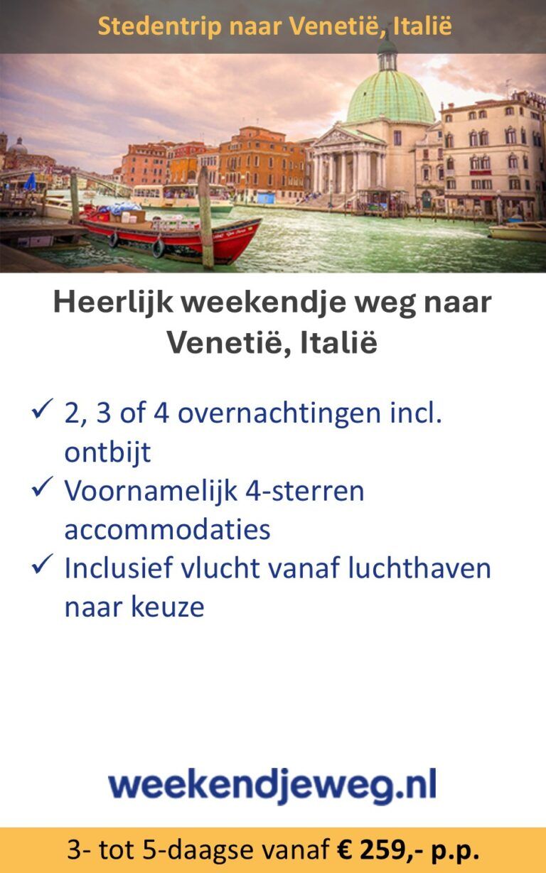 Weekendjeweg.nl – Italië – stedentrip – Venetië