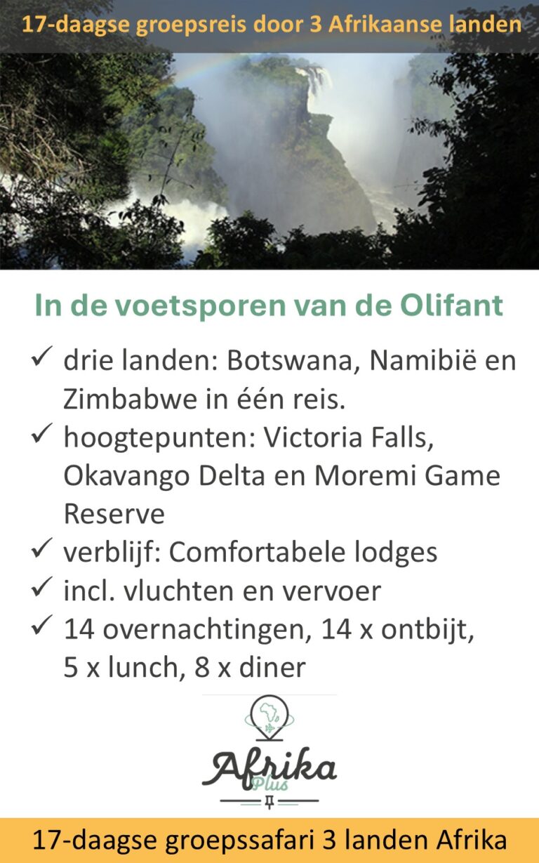 Afrika Plus – Botswana Namibië Zimbabwe – 17 dagen – groepsreis