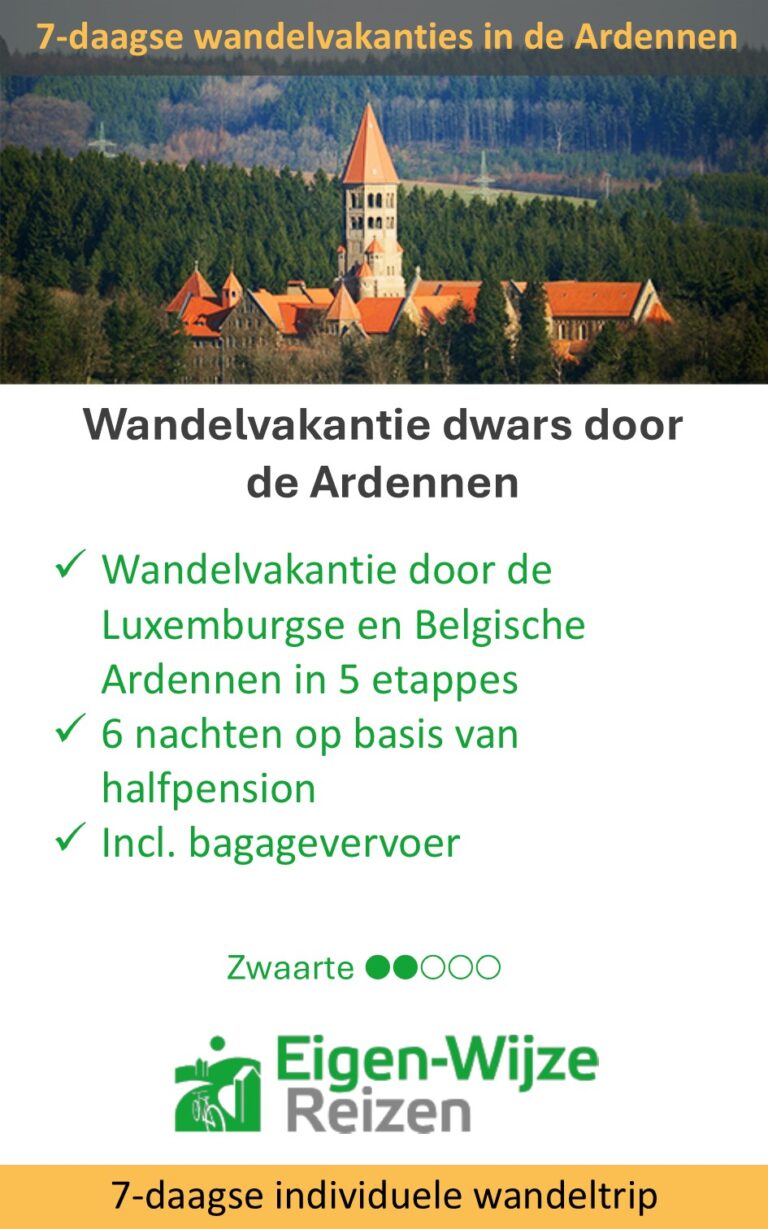 Eigen-Wijze Reizen – Ardennen – wandelvakantie – 7 dagen